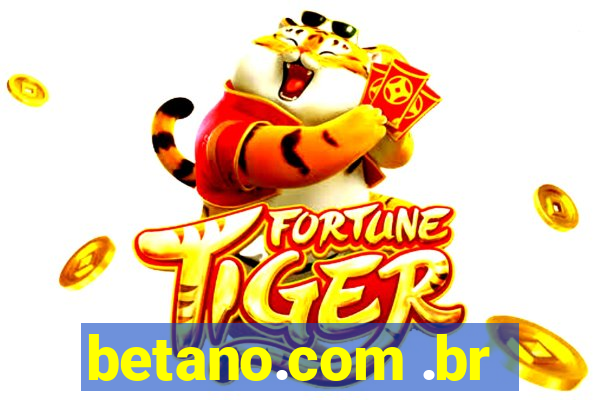 betano.com .br